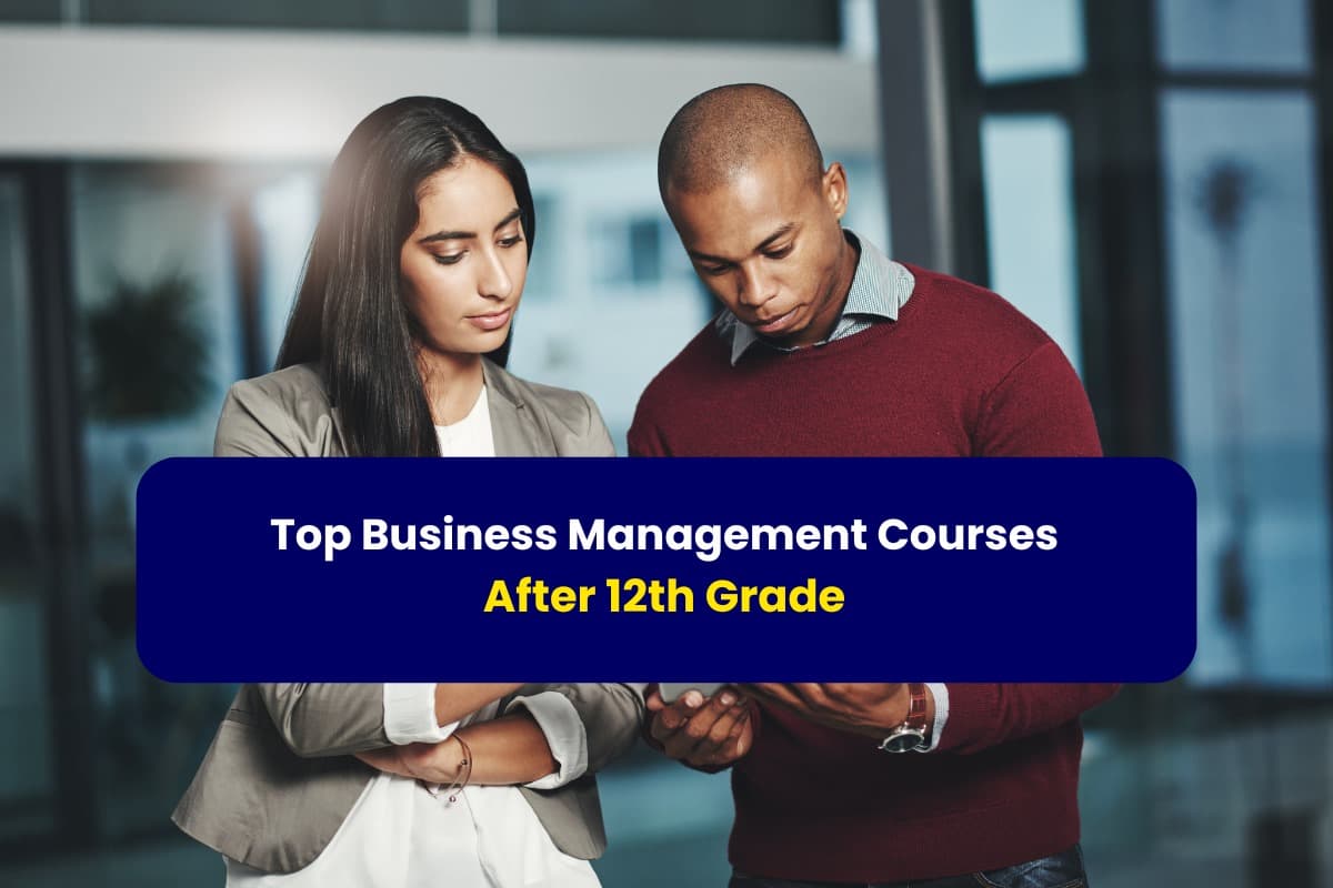 Top Business Management Courses After 12th Grade- with Gradstar