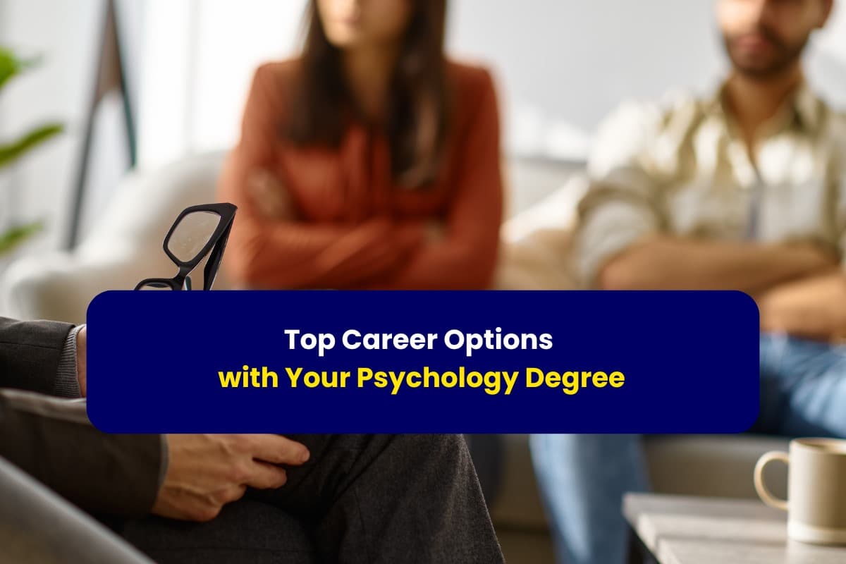 Top Career Options with your Psychology Degree- with Gradstar