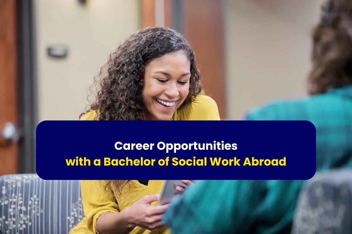 Career Opportunities with a Bachelor of Social Work Abroad-with Gradstar