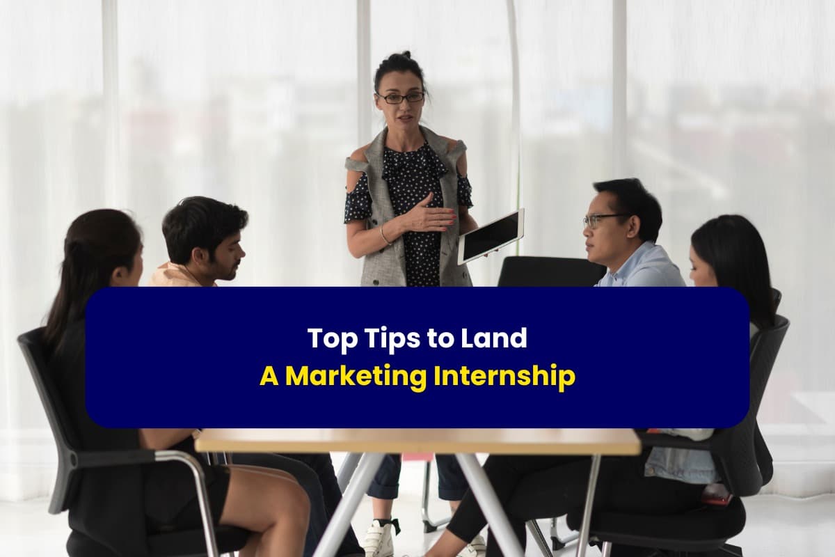 Top Tips to Land a Marketing Internship-with Gradstar
