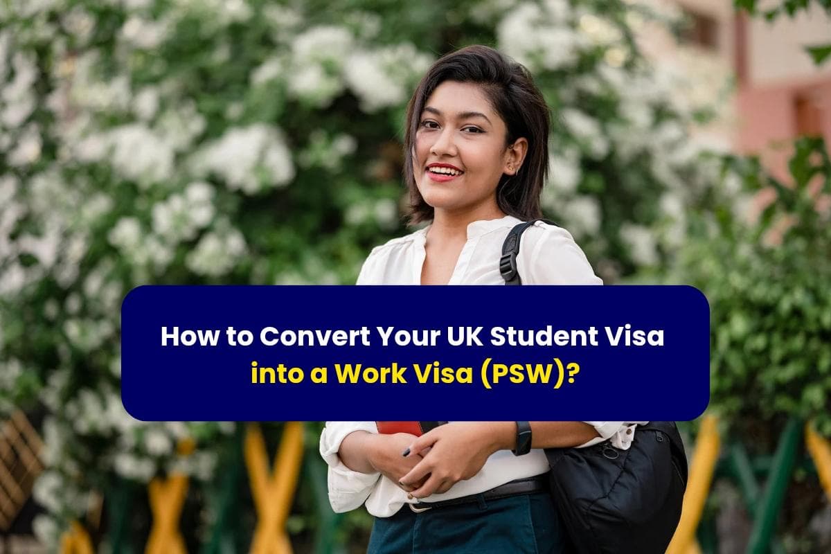 "How to Convert Your UK Student Visa into a Work Visa (PSW)?-with Gradstar"