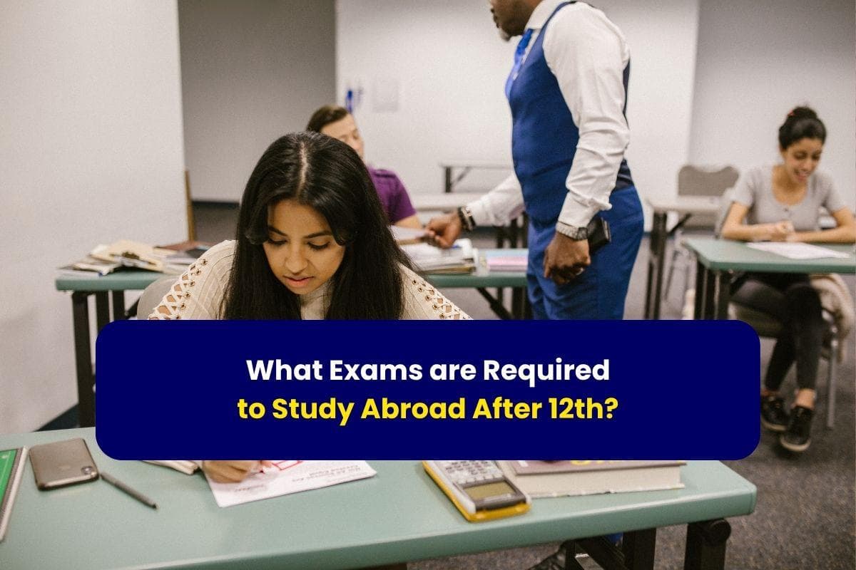 "What Exams are Required to study Abroad After 12th- with Gradstar"