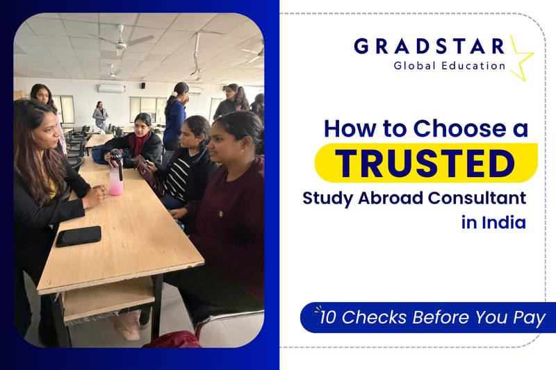 How to Choose a Trusted Study Abroad Consultant in India 2027: 10 Checks Before You Pay