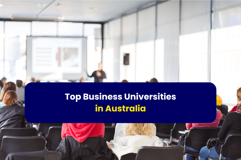 Top Business Universities in Australia for Undergraduate Students